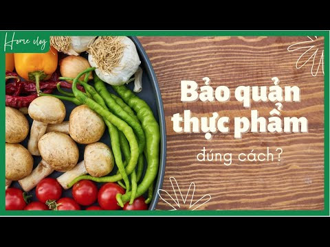 Video hướng dẫn bảo quản thực phẩm